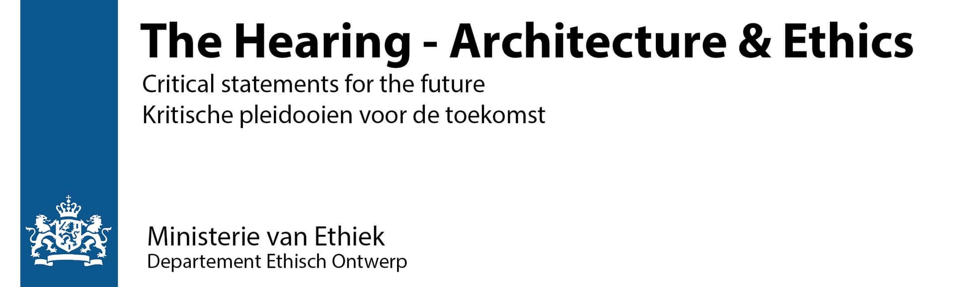 The Hearing – Architecture & Ethics. Kritische pleidooien voor de toekomst. Beeld met dank aan Archined 