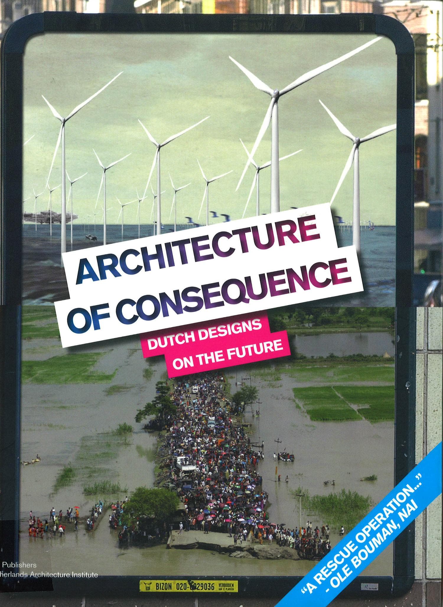  Architecture of consequence. Design: Designpolitie 