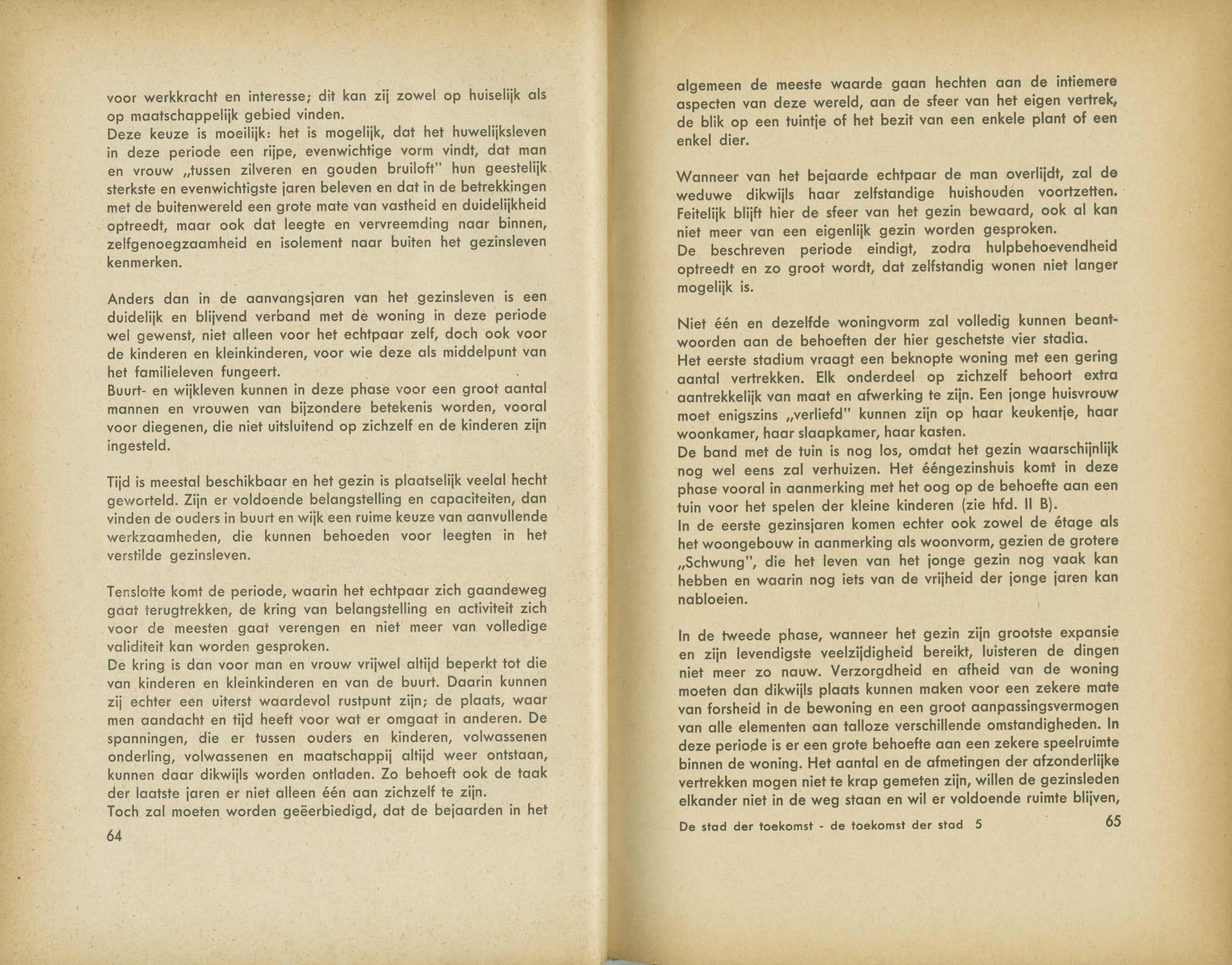  A. Bos et al., De stad der toekomst, de toekomst der stad. Een stedebouwkundige en sociaal-culturele studie over de groeiende stadsgemeenschap, Rotterdam, 1946. Collectie Het Nieuwe Instituut 
