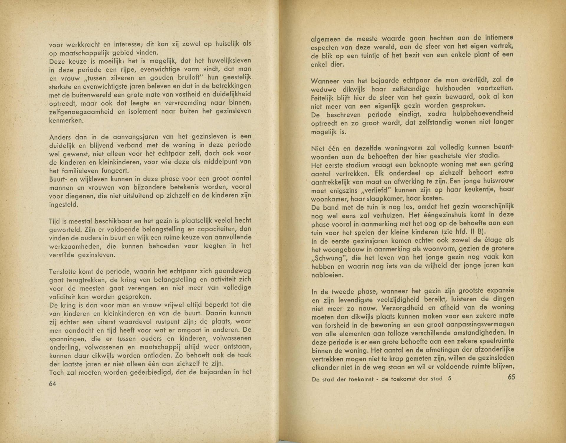  A. Bos et al., De stad der toekomst, de toekomst der stad. Een stedebouwkundige en sociaal-culturele studie over de groeiende stadsgemeenschap, Rotterdam, 1946. Collection: Het Nieuwe Instituut 