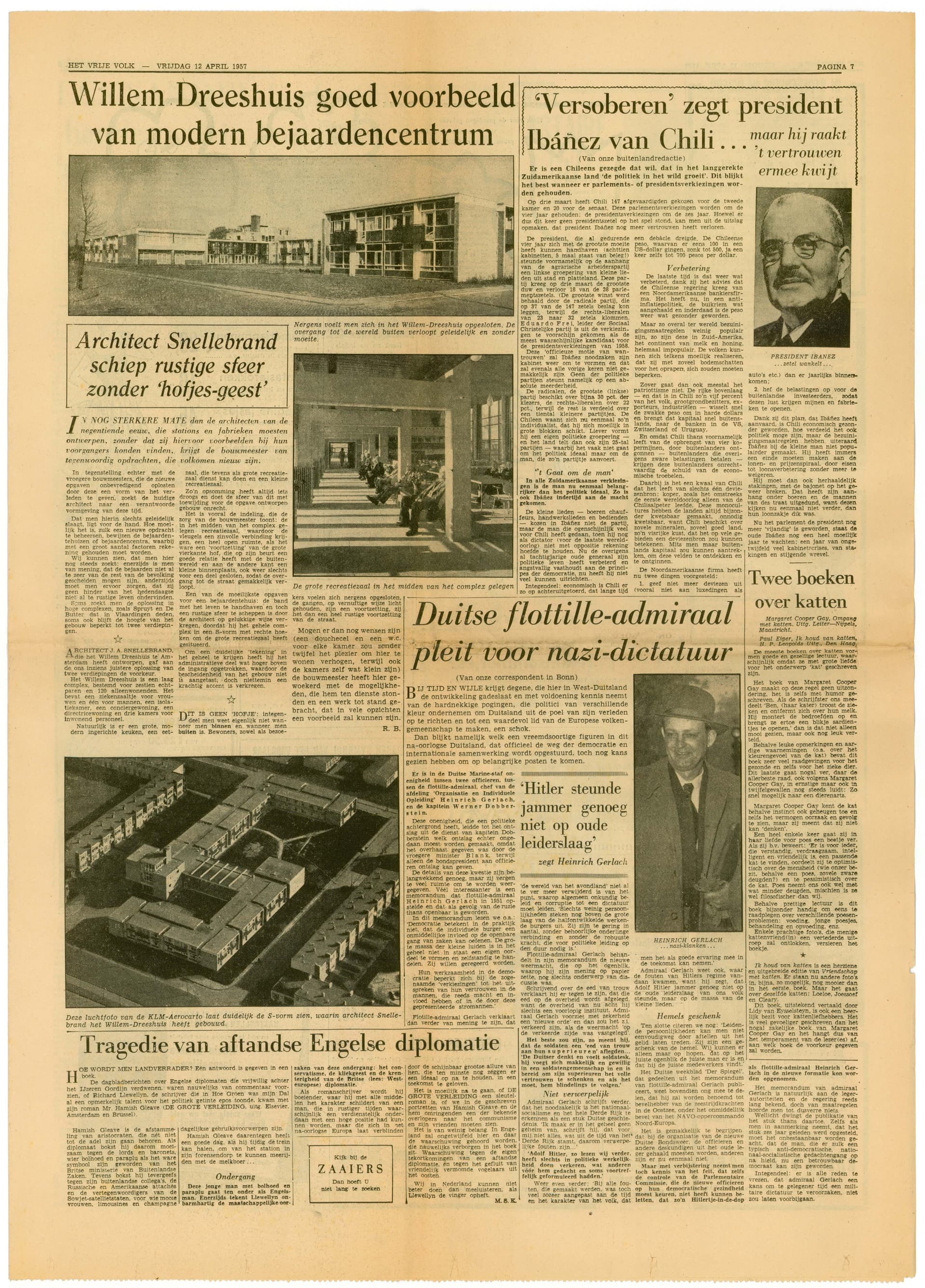  R.B, ‘Willem Dreeshuis goed voorbeeld van modern bejaardencentrum’, Het Vrije Volk, 1957. Opdrachtgever: Partij van de Arbeid, VARA, Humanitas, Algemene Woningbouwvereniging. Collectie Het Nieuwe Instituut, EIBI d13