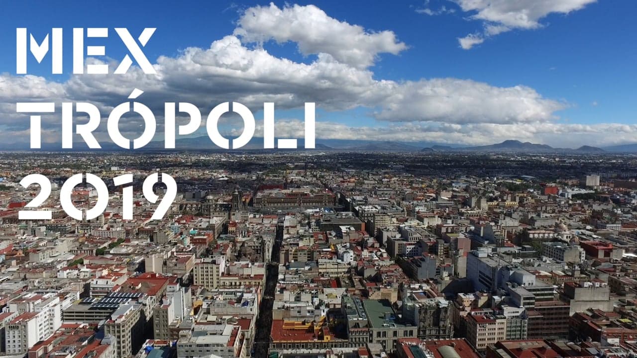 Mextropóli 2019 
