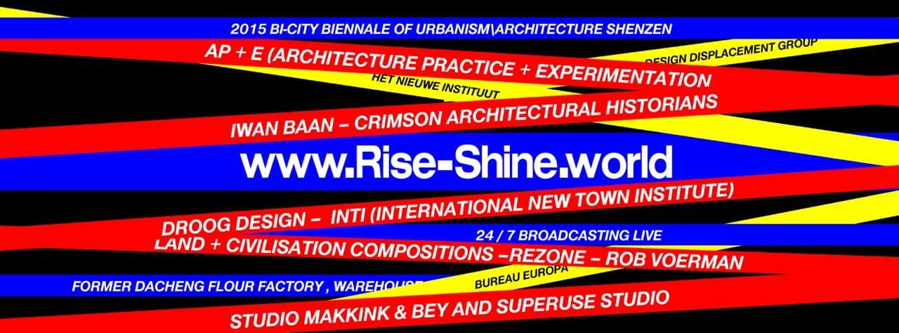 Rise and Shine, 2015 Bi-City Biennale of Urbanism/Architecture, Shenzhen 