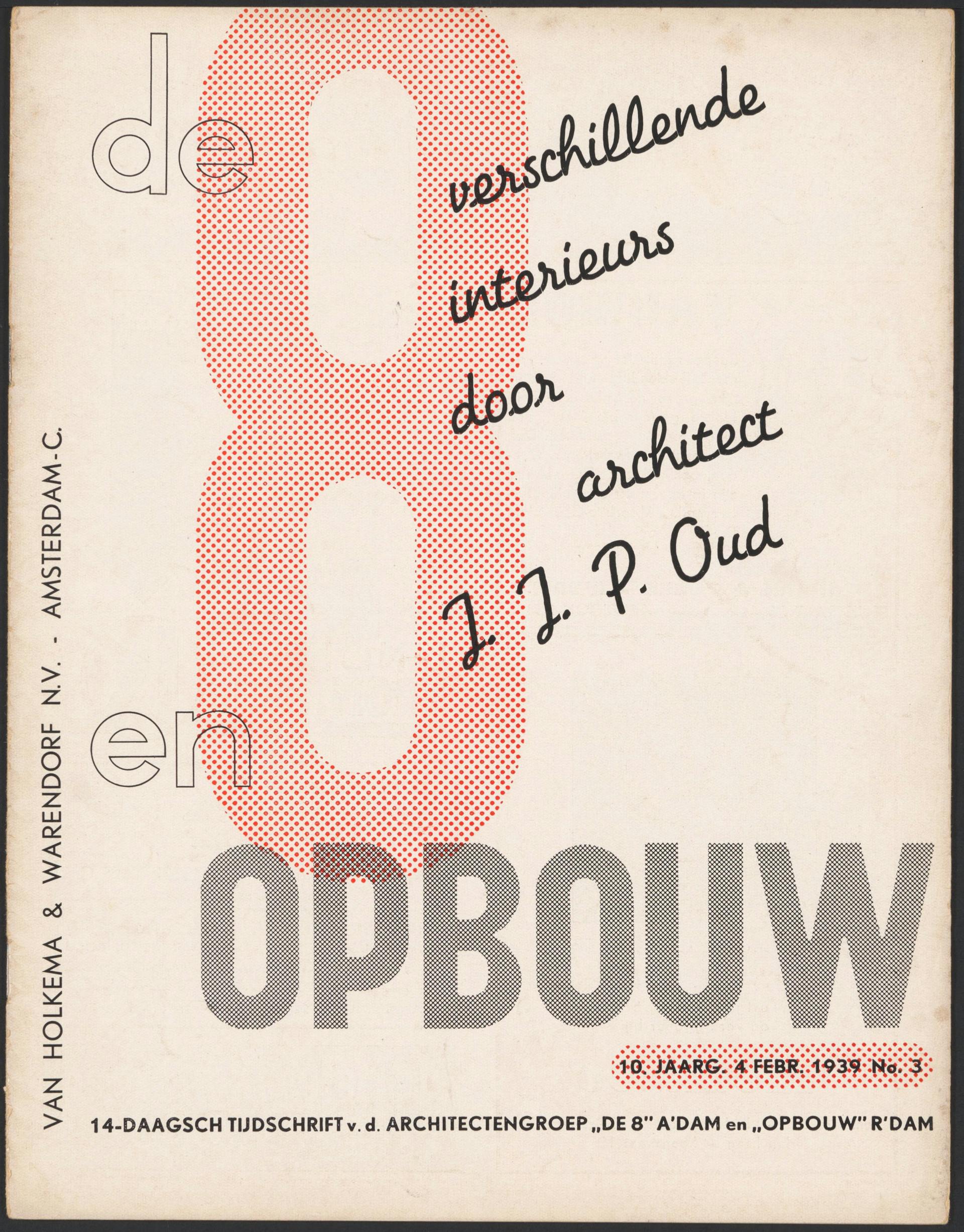 Kaft van De 8 en Opbouw met een nummer gewijd aan J.J.P. Oud. Ontwerp toegeschreven aan Paul Schuitema. Bron: De 8 en Opbouw, 10e jaargang, 1939, nr. 3.  